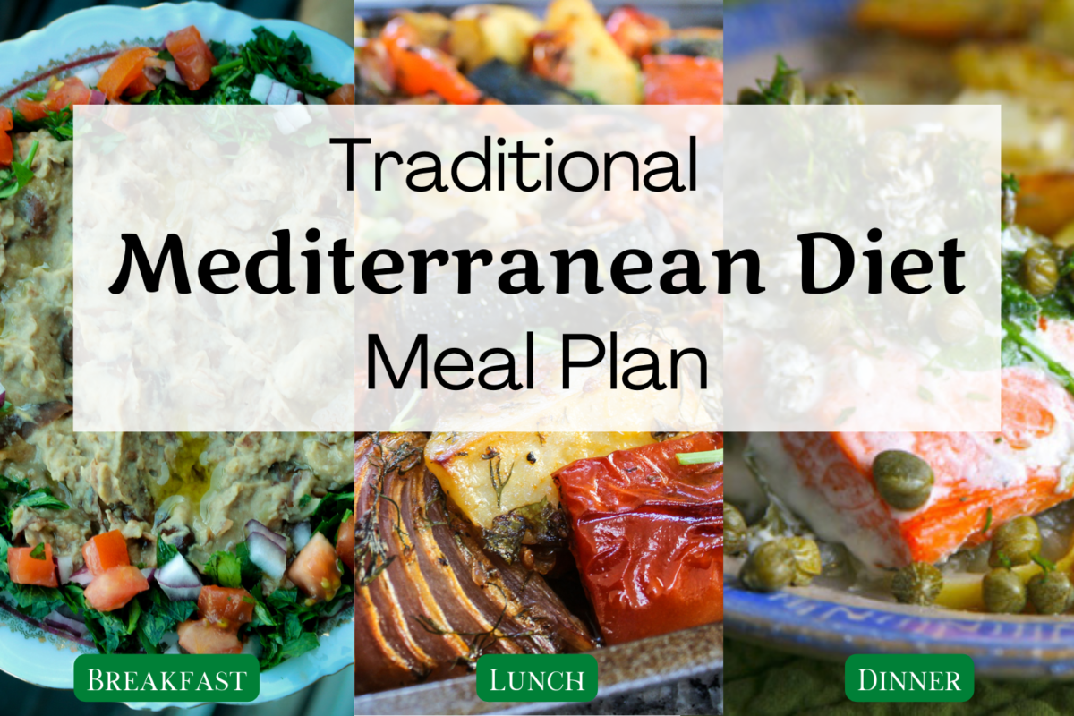 Traditional Mediterranean Diet Meal Plan - Mediterranean Living