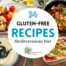 34 Gluten Free Recipes